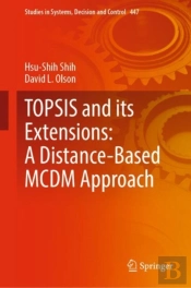 Topsis And Its Extensions: A Distance-Based Mcdm Approach