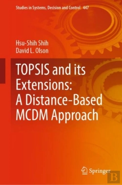 Bertrand.pt - Topsis And Its Extensions: A Distance-Based Mcdm Approach