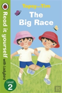 Bertrand.pt - Topsy And Tim: The Big Race - Read It Yourself With Ladybird