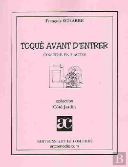 Bertrand.pt - Toqué Avant D'Entrer ; Comédie En Trois Actes