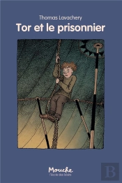 Tor Et Le Prisonnier