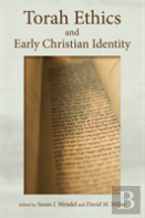 Torah Ethics And Early Christian Identity