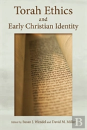 Torah Ethics And Early Christian Identity