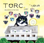 Torc The Cat Discoveries On The Farm