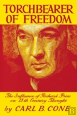 Bertrand.pt - Torchbearer Of Freedom: The Influence Of Richard Price On 18th Century Thought