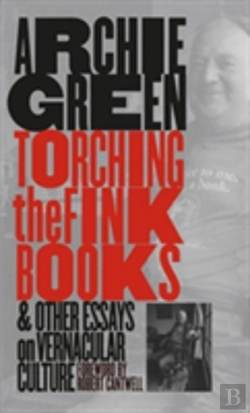 Bertrand.pt - Torching The Fink Books And Other Essays On Vernacular Culture