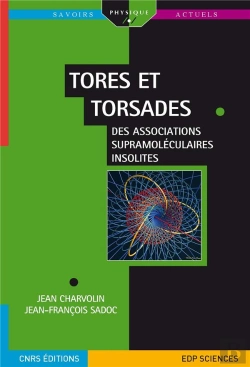 Bertrand.pt - Tores Et Torsades ; Des Associations Supramoléculaires Insolites