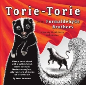 Torie-Torie And The Formaldehyde Brothers