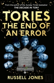 Tories: The End Of An Error