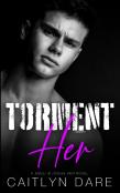 Torment Her