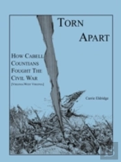 Torn Apart: How Cabell Countians Fought
