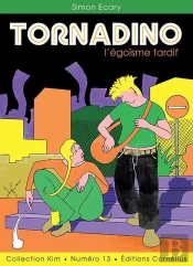 Tornadino L'Égoïsme Tardif