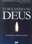 Tornando-se Deus