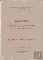 Toronium: Aproximación A La Historia De Una Tierra Medieval