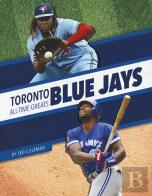Toronto Blue Jays All-Time Greats