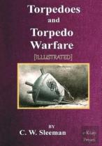 Torpedoes And Torpedo Warfare