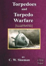 Torpedoes And Torpedo Warfare