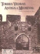 Torres Vedras Antiga e Medieval