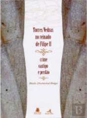 Torres Vedras no Reinado de Filipe II