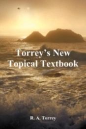 Torrey'S New Topical Textbook