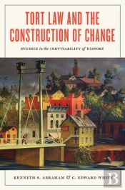 Tort Law And The Construction Of Change