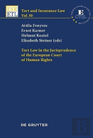 Tort Law In The Jurisprudence Of The European Court Of Human Rights