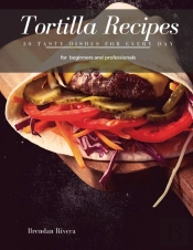 Tortilla Recipes