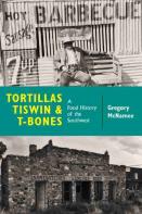 Tortillas, Tiswin, And T-Bones