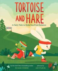 Tortoise And Hare: A Fairy Tale To Help You Find Balance
