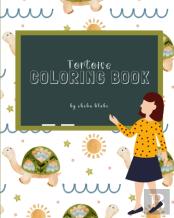 Tortoise Coloring Book For Children Ages 3-7