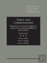 Torts And Compensation, Personal Accountability And Social Responsibility For Injury