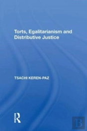 Torts, Egalitarianism And Distributive Justice