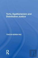 Torts, Egalitarianism And Distributive Justice