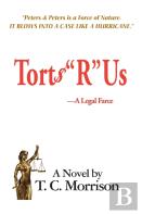 Torts R Us-A Legal Farce