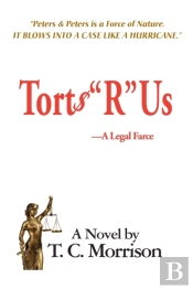Torts R Us-A Legal Farce