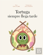 Tortuga Siempre Llega Tarde