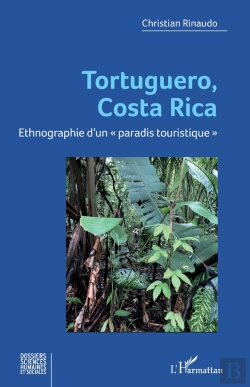 Bertrand.pt - Tortuguero, Costa Rica : Ethnographie D'Un « Paradis Touristique »