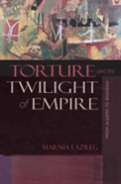 Torture And The Twilight Of Empire