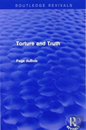 Torture And Truth (Routledge Revivals)