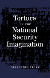Torture In The National Security Imagination