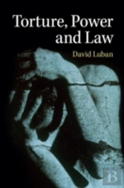 Torture, Power, And Law