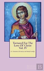 Tortured For The Love Of Christ Vol.Iv S