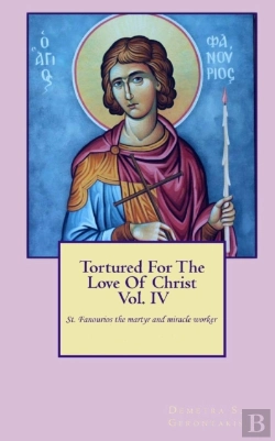 Bertrand.pt - Tortured For The Love Of Christ Vol.Iv S