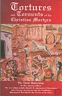 Bertrand.pt - Tortures And Torments Of The Christian Martyrs