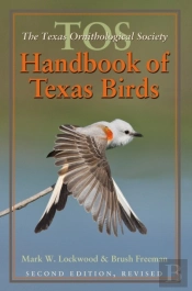 Tos Handbook Of Texas Birds, Second Edition