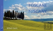 Toscane, Terre De Lumière ; Tuscany, Landscape Of Light