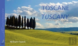 Bertrand.pt - Toscane, Terre De Lumière ; Tuscany, Landscape Of Light