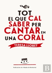 Tot El Que Cal Saber Per Cantar En Una Coral