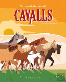 Tot El Que Cal Saber Sobre Els Cavalls