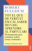 Tot El Que De Veritat Em Cal Saber Ho Vaig Aprendre Al Parvulari